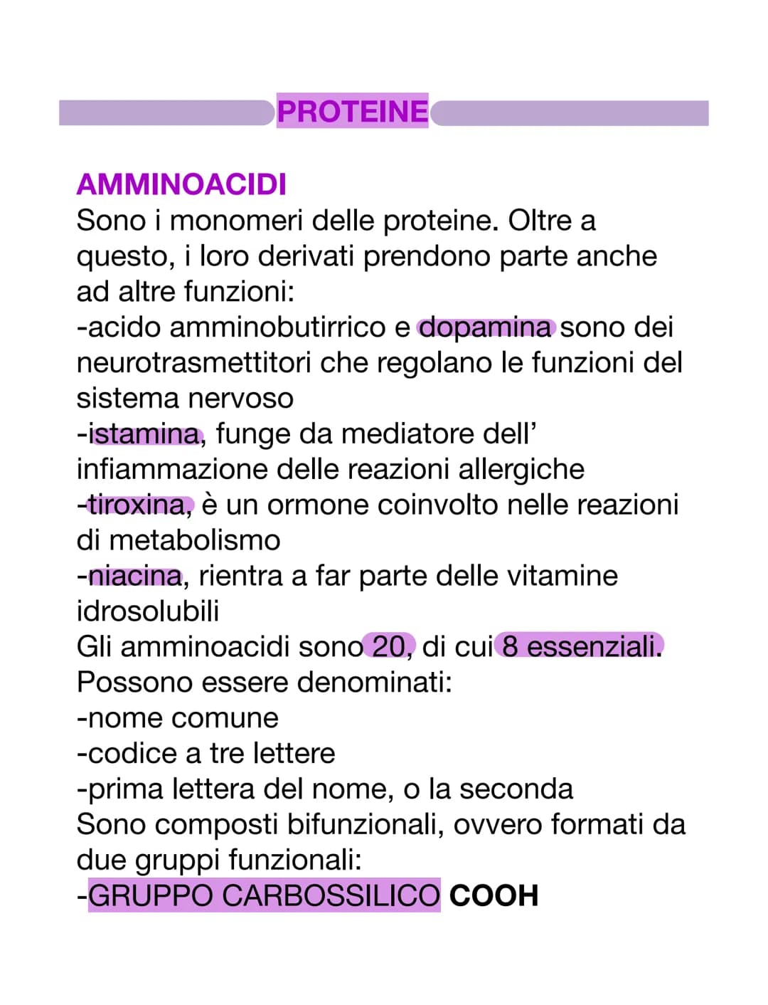 PROTEINE
AMMINOACIDI
Sono i monomeri delle proteine. Oltre a
questo, i loro derivati prendono parte anche
ad altre funzioni:
-acido amminobu