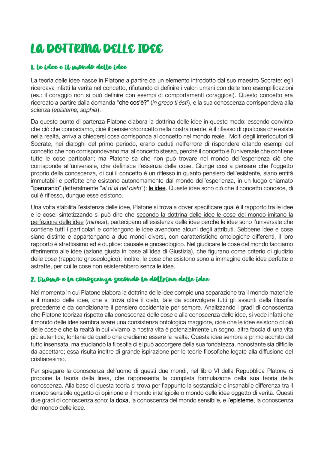 La DOTTRINA DELLE IDEE
1. le idee e il mondo delle idee
La teoria delle idee nasce in Platone a partire da un elemento introdotto dal suo ma