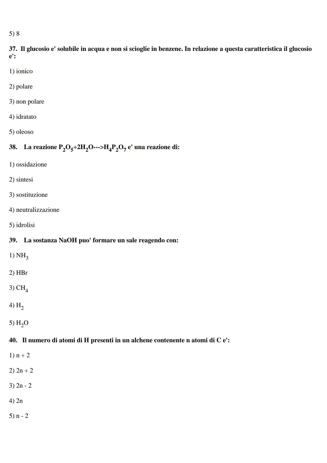 TEST DI BIOLOGIA
1. In seguito a divisione meiotica una cellula con 16 cromosomi dara' luogo a cellule con:
1) 4 cromosomi
2) 16 cromosomi
3