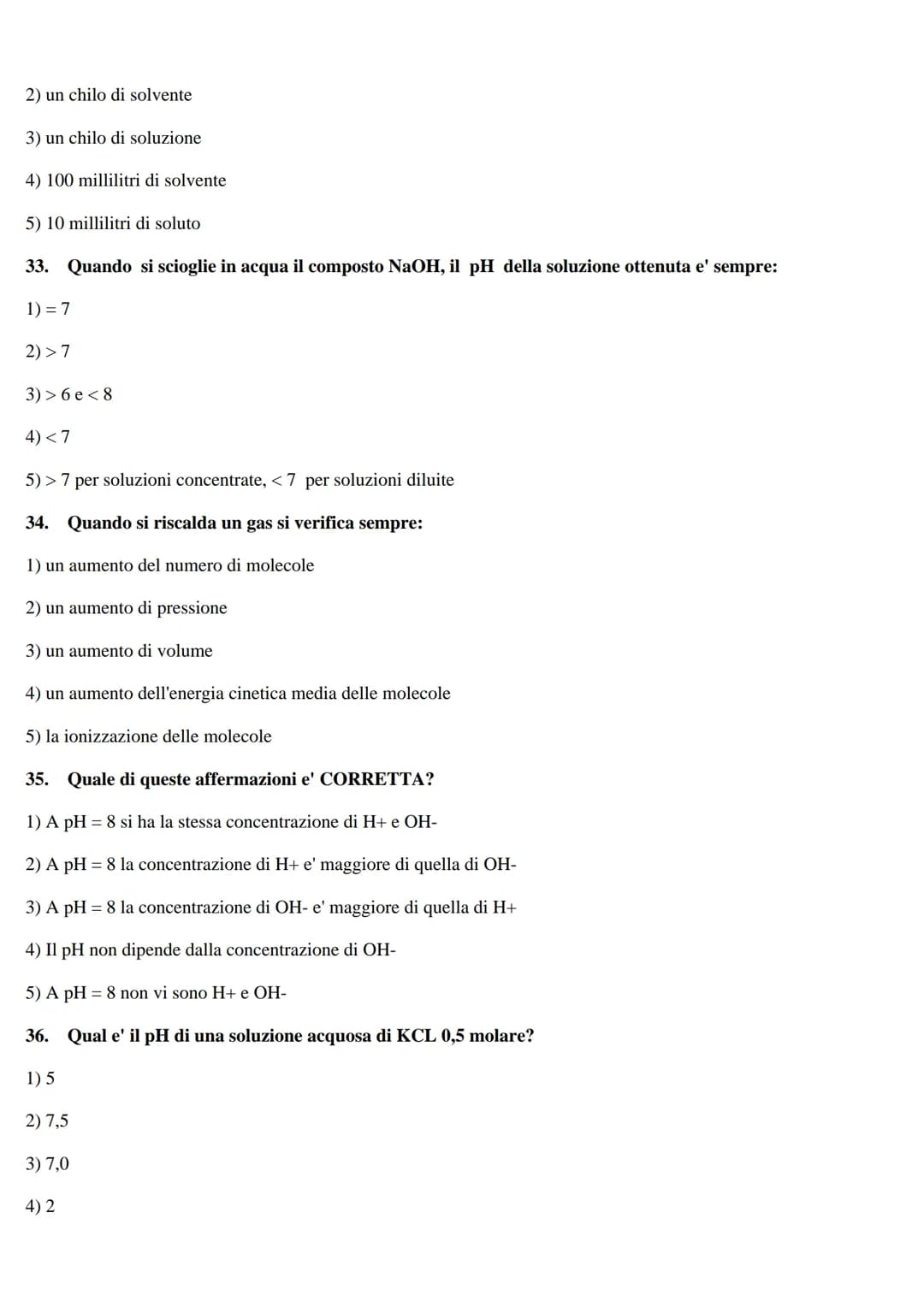 TEST DI BIOLOGIA
1. In seguito a divisione meiotica una cellula con 16 cromosomi dara' luogo a cellule con:
1) 4 cromosomi
2) 16 cromosomi
3
