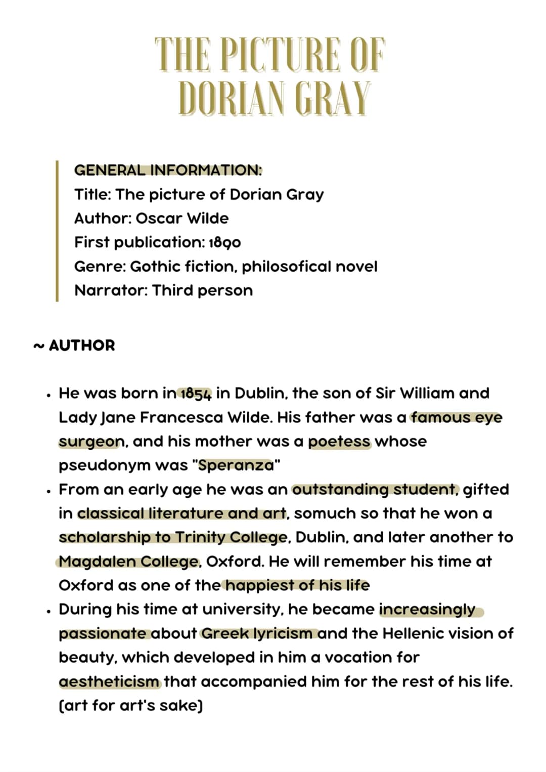 THE PICTURE OF
DORIAN GRAY
GENERAL INFORMATION:
Title: The picture of Dorian Gray
Author: Oscar Wilde
First publication: 1890
Genre: Gothic 