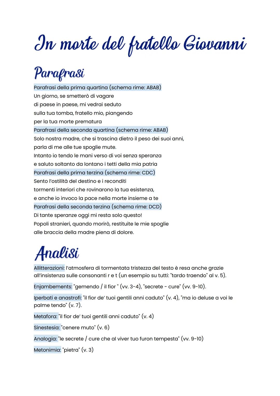 # In morte del fratello Giovanni

Parafrasi

Parafrasi della prima quartina (schema rime: ABAB)

Un giorno, se smetterò di vagare

di paese 