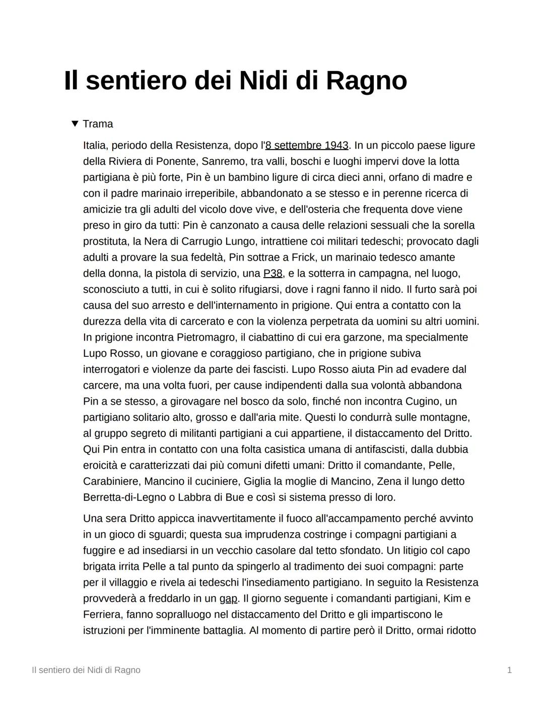 Il sentiero dei Nidi di Ragno
Trama
Italia, periodo della Resistenza, dopo l'8 settembre 1943. In un piccolo paese ligure
della Riviera di P