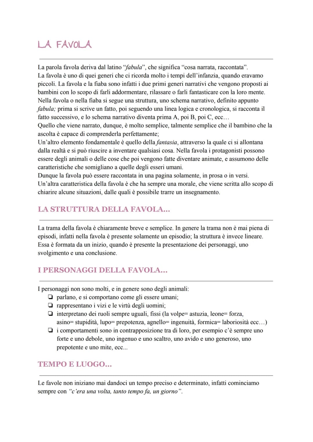 LA FAVOLA
La parola favola deriva dal latino "fabula", che significa "cosa narrata, raccontata".
La favola è uno di quei generi che ci ricor