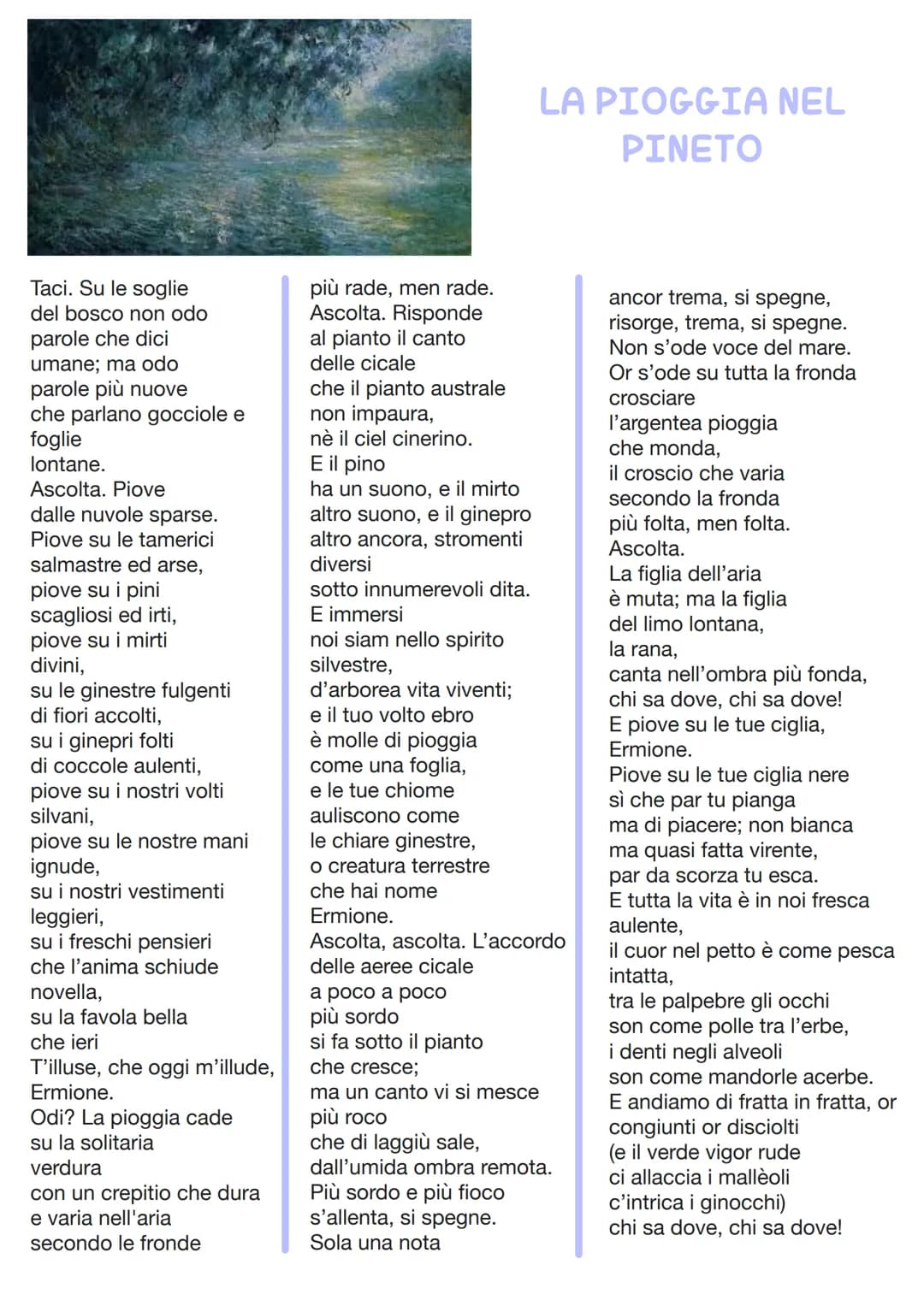 
<h2 id="iltestolapioggianelpineto">Il testo "La Pioggia nel Pineto"</h2>
<p>Il testo "La Pioggia nel Pineto" è un poema scritto da Gabriele