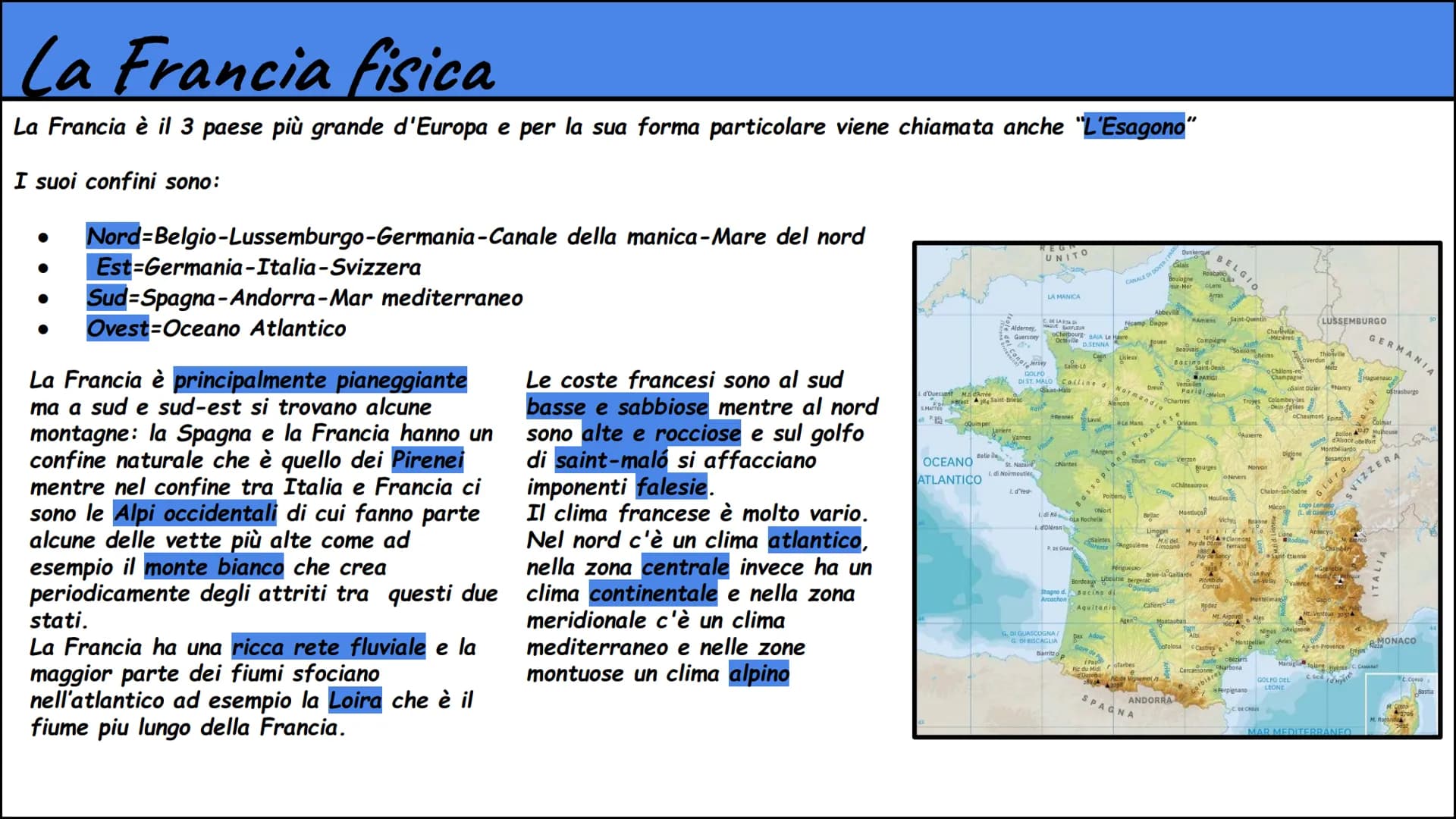 La Francia
Rebecca D'Ambrosio La Francia fisica
La Francia è il 3 paese più grande d'Europa e per la sua forma particolare viene chiamata an