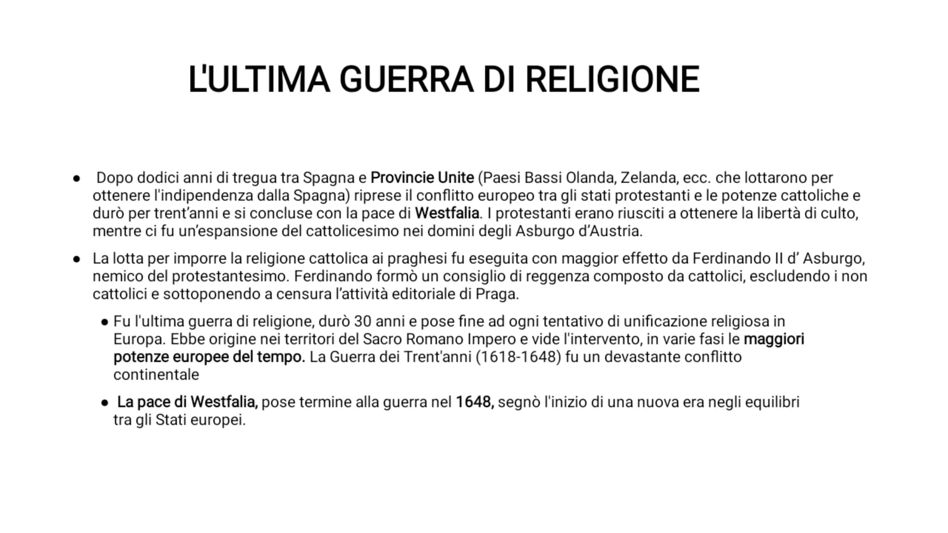 LA GUERRA DEI TRENT'ANNI
ultima guerra di religione L'ULTIMA GUERRA DI RELIGIONE
• Dopo dodici anni di tregua tra Spagna e Provincie Unite (