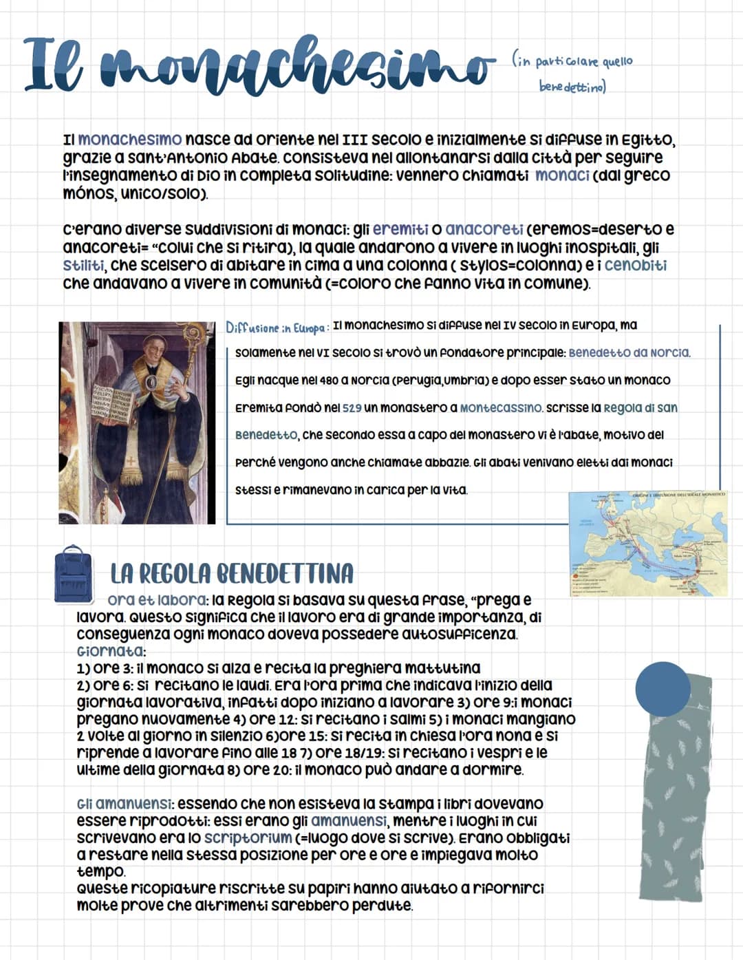 Il monachesimo
Il monachesimo nasce ad oriente nel III secolo e inizialmente si diffuse in Egitto,
grazie a sant'Antonio Abate. consisteva n