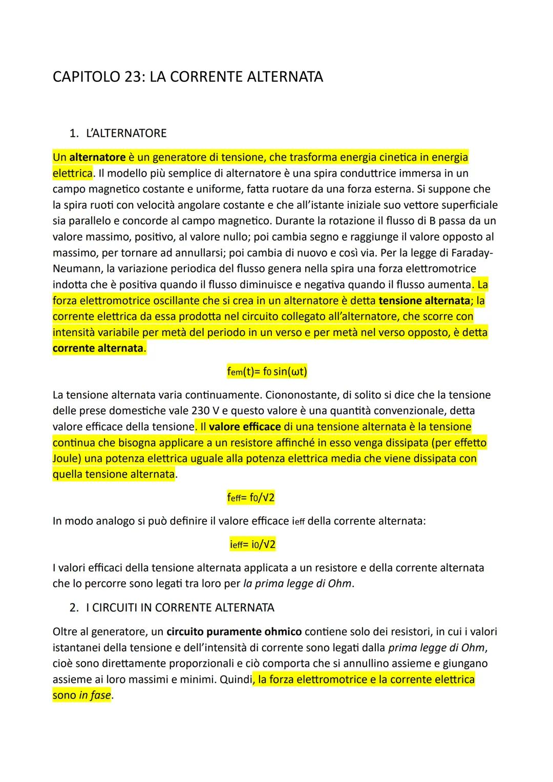 # CAPITOLO 23: LA CORRENTE ALTERNATA

1. L'ALTERNATORE

Un alternatore è un generatore di tensione, che trasforma energia cinetica in energi