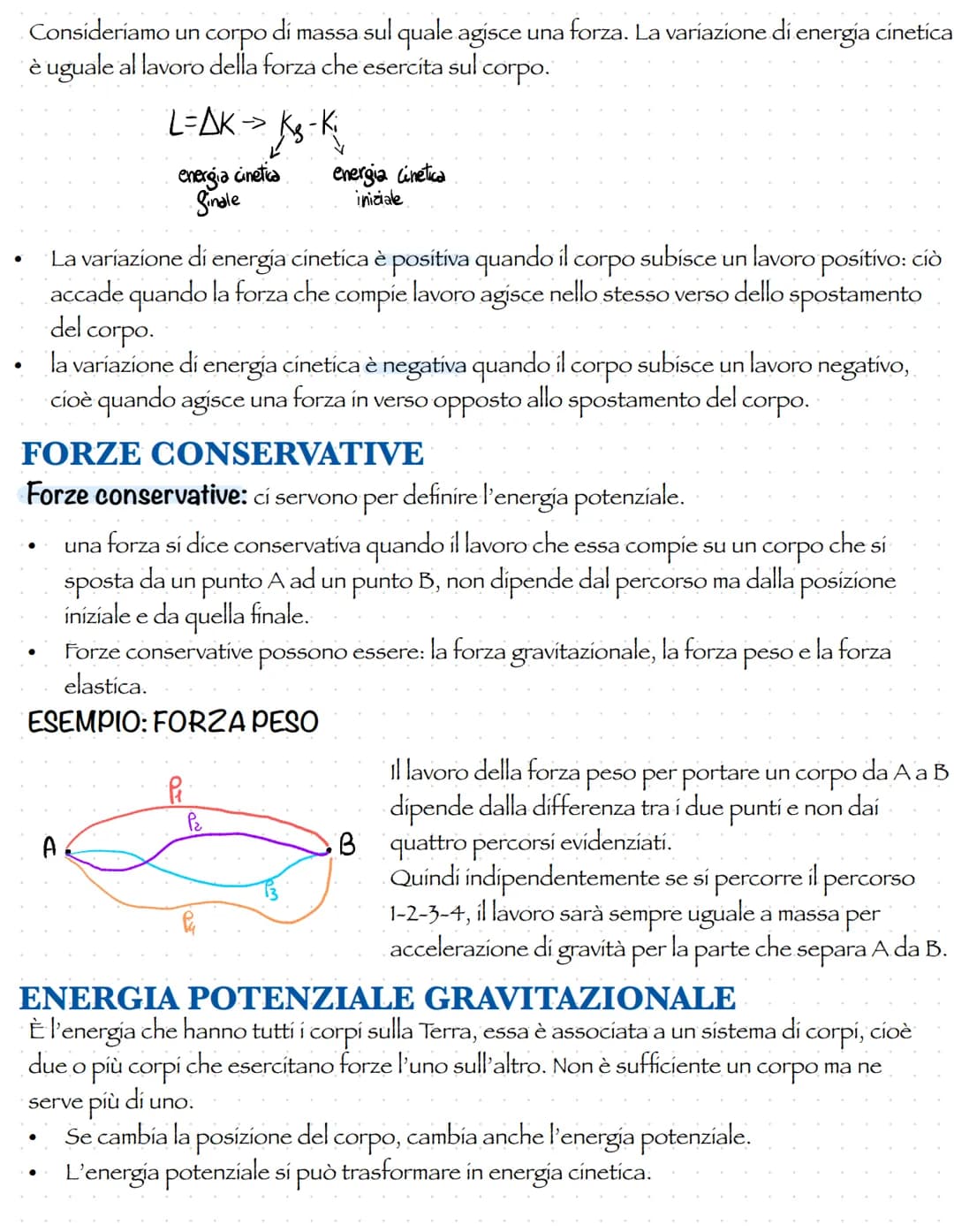 IL LAVORO DI UNA FORZA
Per valutare in termini quantitativi gli effetti di una forza su un corpo durante il suo
spostamento si usa il "lavor