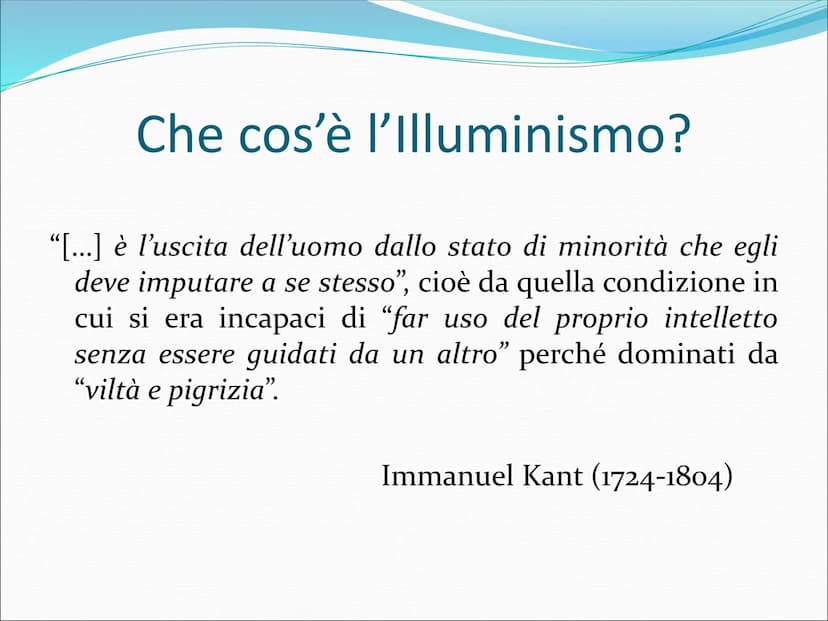 Il Settecento
Il secolo dei grandi ideali Che cos'è l'Illuminismo?
"[...] è l'uscita dell'uomo dallo stato di minorità che egli
deve imputar