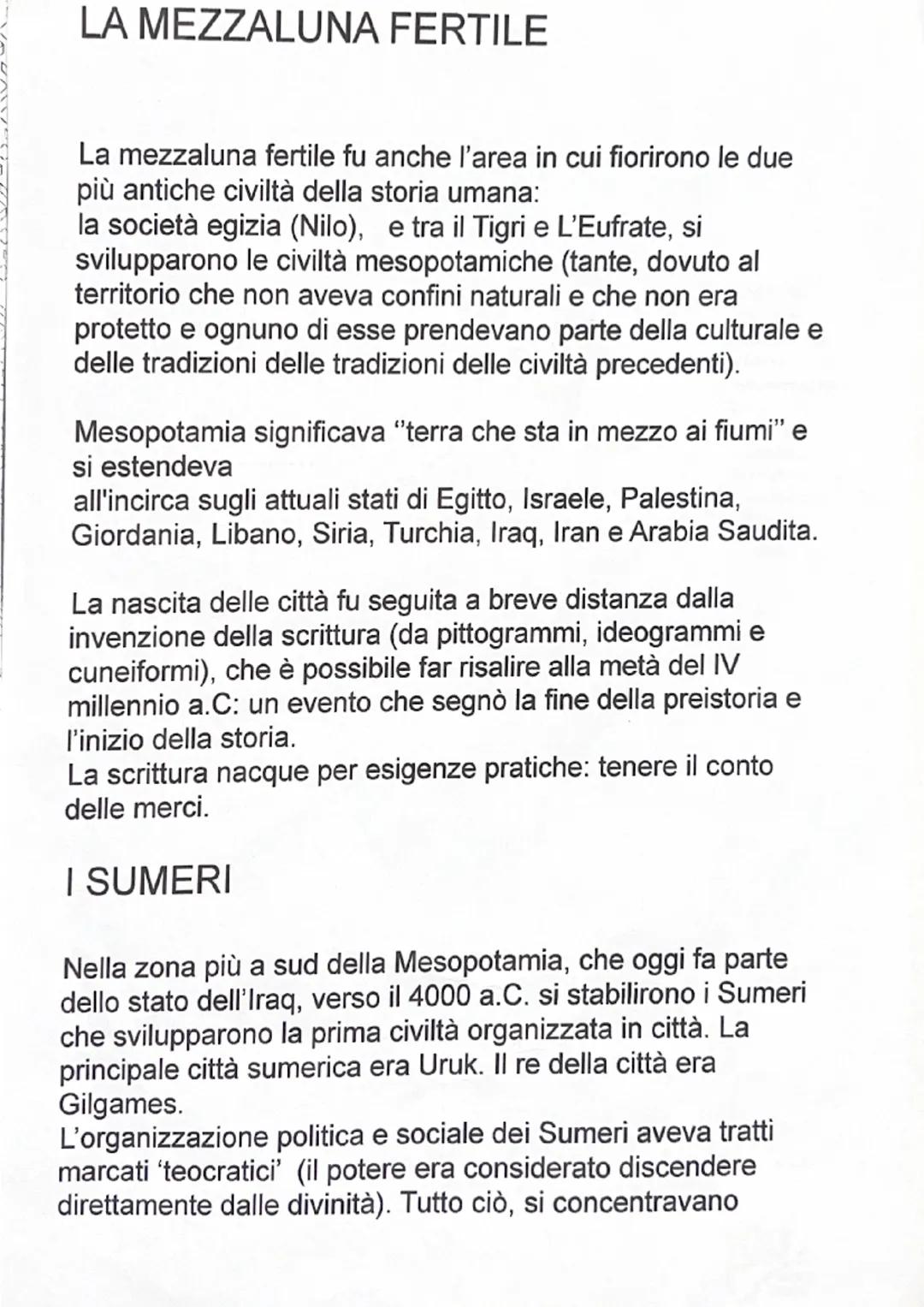 LA MEZZALUNA FERTILE
La mezzaluna fertile fu anche l'area in cui fiorirono le due
più antiche civiltà della storia umana:
la società egizia 