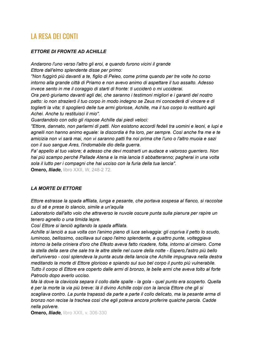 ILIADE
L'iliade è un leggenda raccontata a voce dagli aedi ed è stata scritta da Omero, un
personaggio di cui l'identità non è certa (si dic