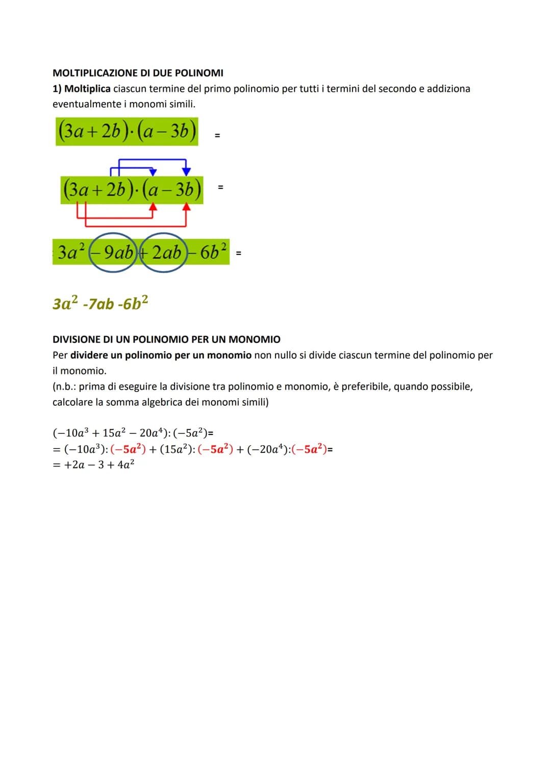 segno
Esempio.
Monomi simili
5ab + 3ab = 8ab
Esempio.
2ab²c 3ab = 6a²b³c
Esempio.
I MONOMI
coefficiente
ADDIZIONE ALGEBRICA DI MONOMI
La som