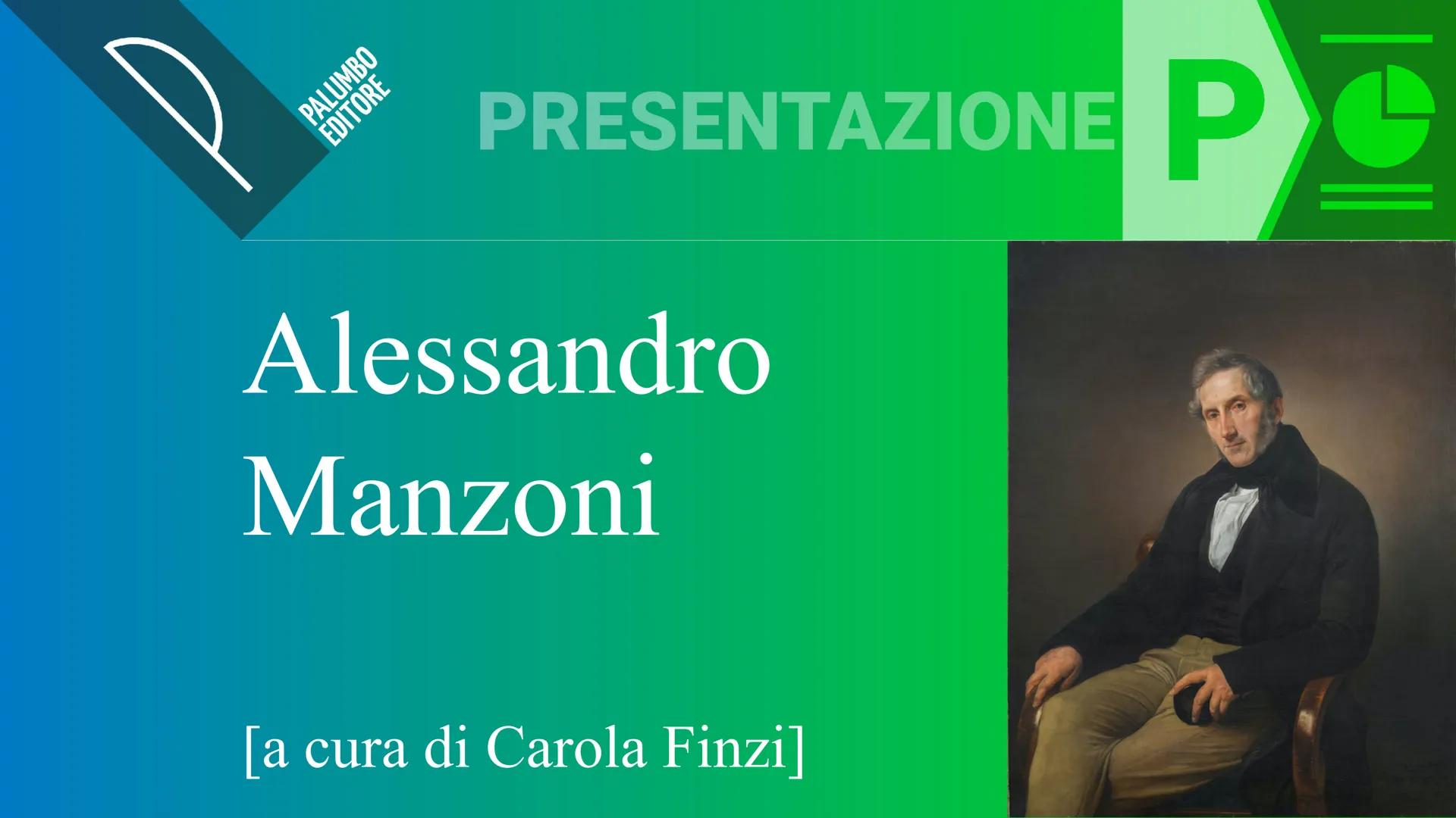 PALUMBO
EDITORE
PRESENTAZIONE Pe
Alessandro
Manzoni
[a cura di Carola Finzi] Pe
PALUMBO
Perché leggere Manzoni
Romanticismo italiano (caratt