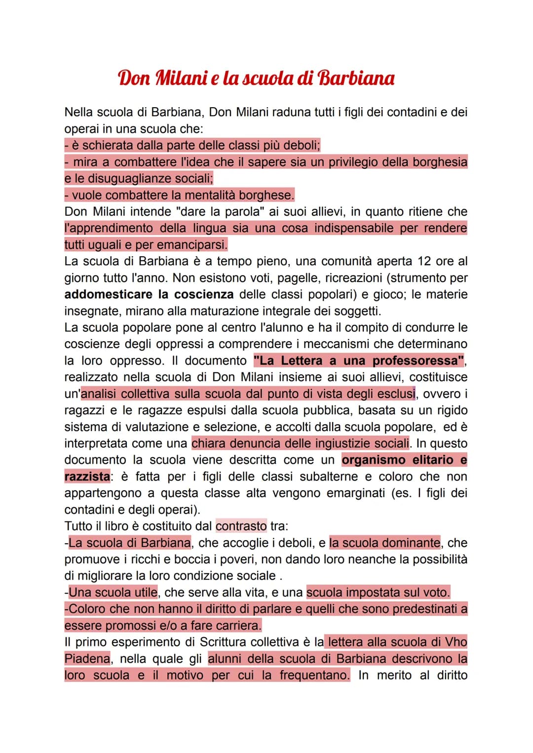 Don Milani e la scuola di Barbiana
Nella scuola di Barbiana, Don Milani raduna tutti i figli dei contadini e dei
operai in una scuola che:
-