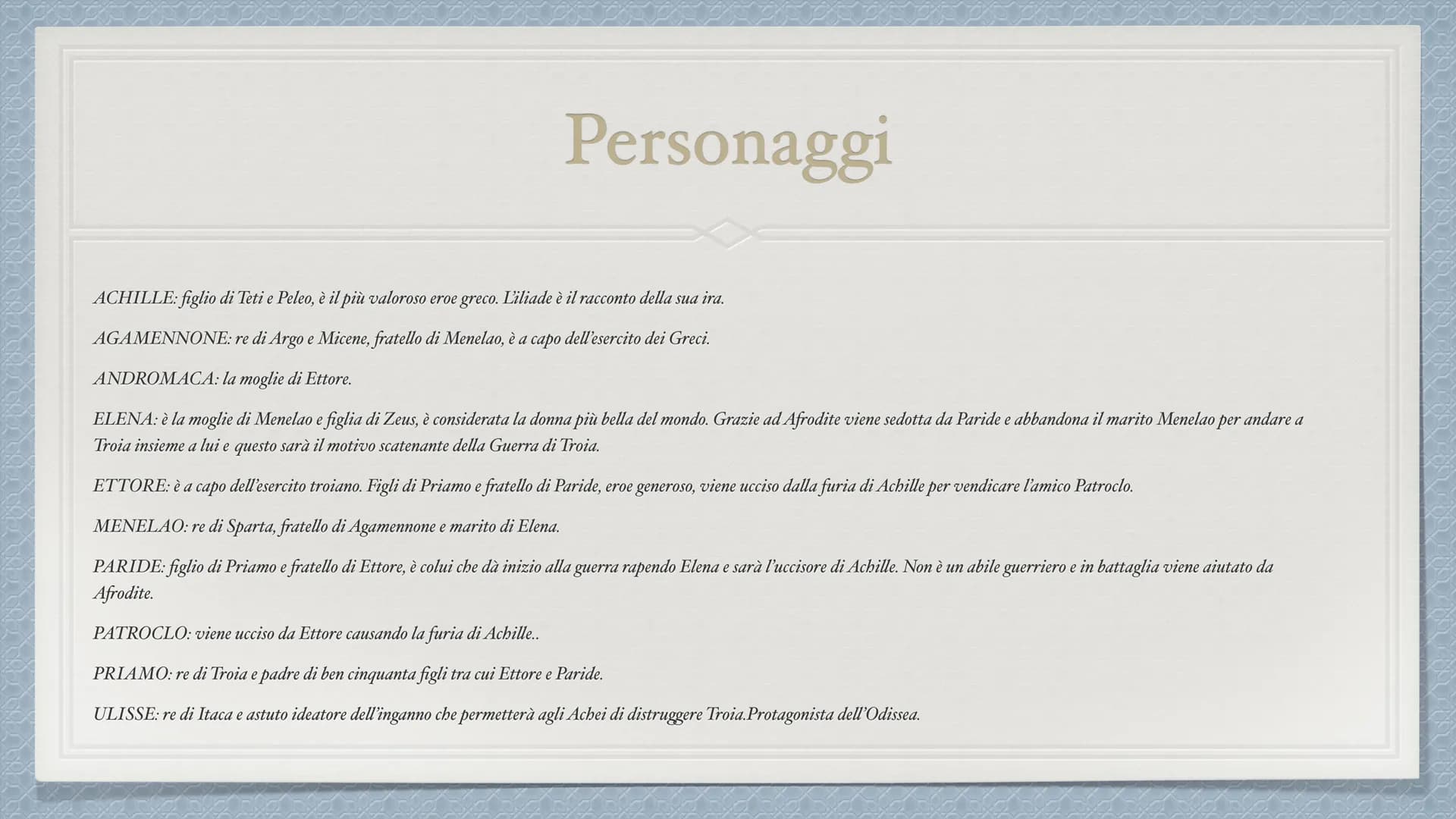 Iliade INTRODUZIONE
L'Iliade è un poema greco scritto dal poeta Omero, di cui poco si sa sulle sue
origini.
Narra gli eventi accaduti nei ci