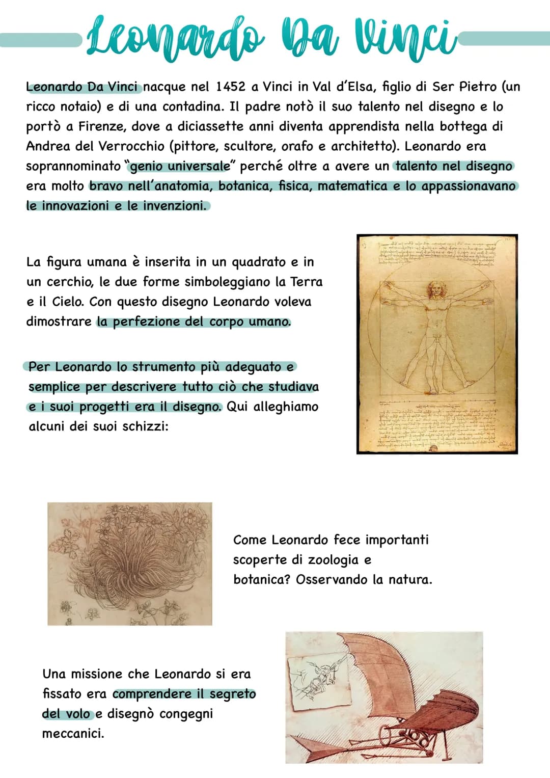 Leonardo Da Vinci
Leonardo Da Vinci nacque nel 1452 a Vinci in Val d'Elsa, figlio di Ser Pietro (un
ricco notaio) e di una contadina. Il pad