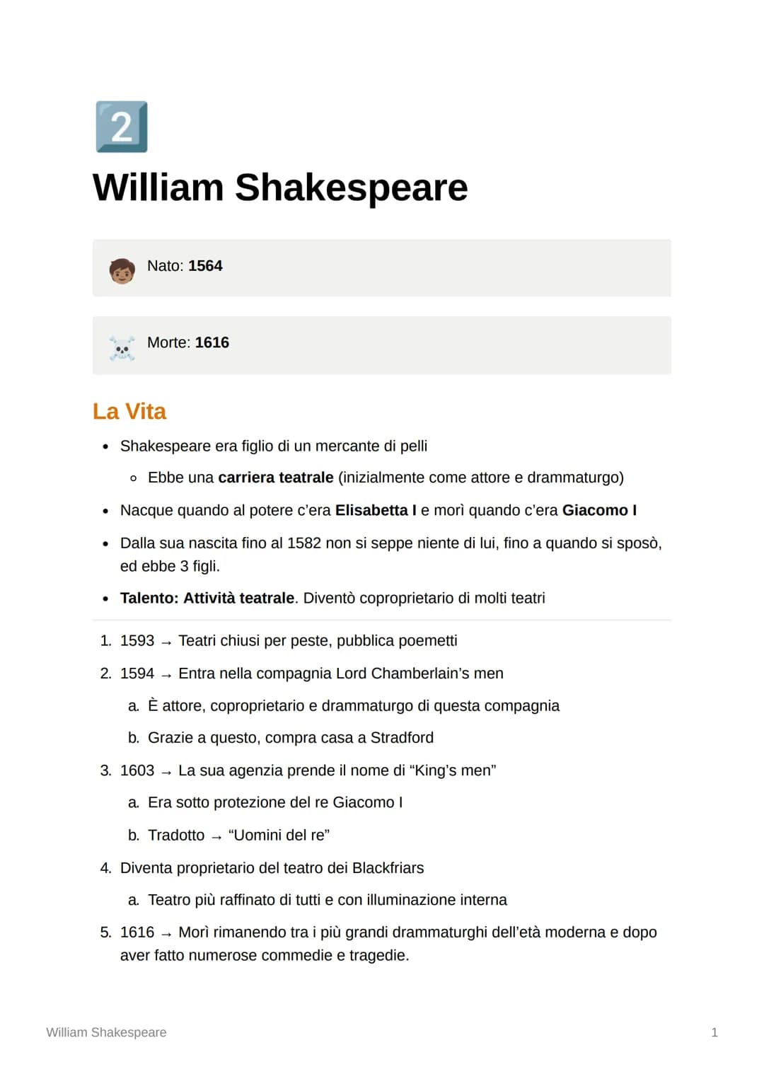 2
William Shakespeare
Nato: 1564
Morte: 1616
La Vita
Shakespeare era figlio di un mercante di pelli
o Ebbe una carriera teatrale (inizialmen