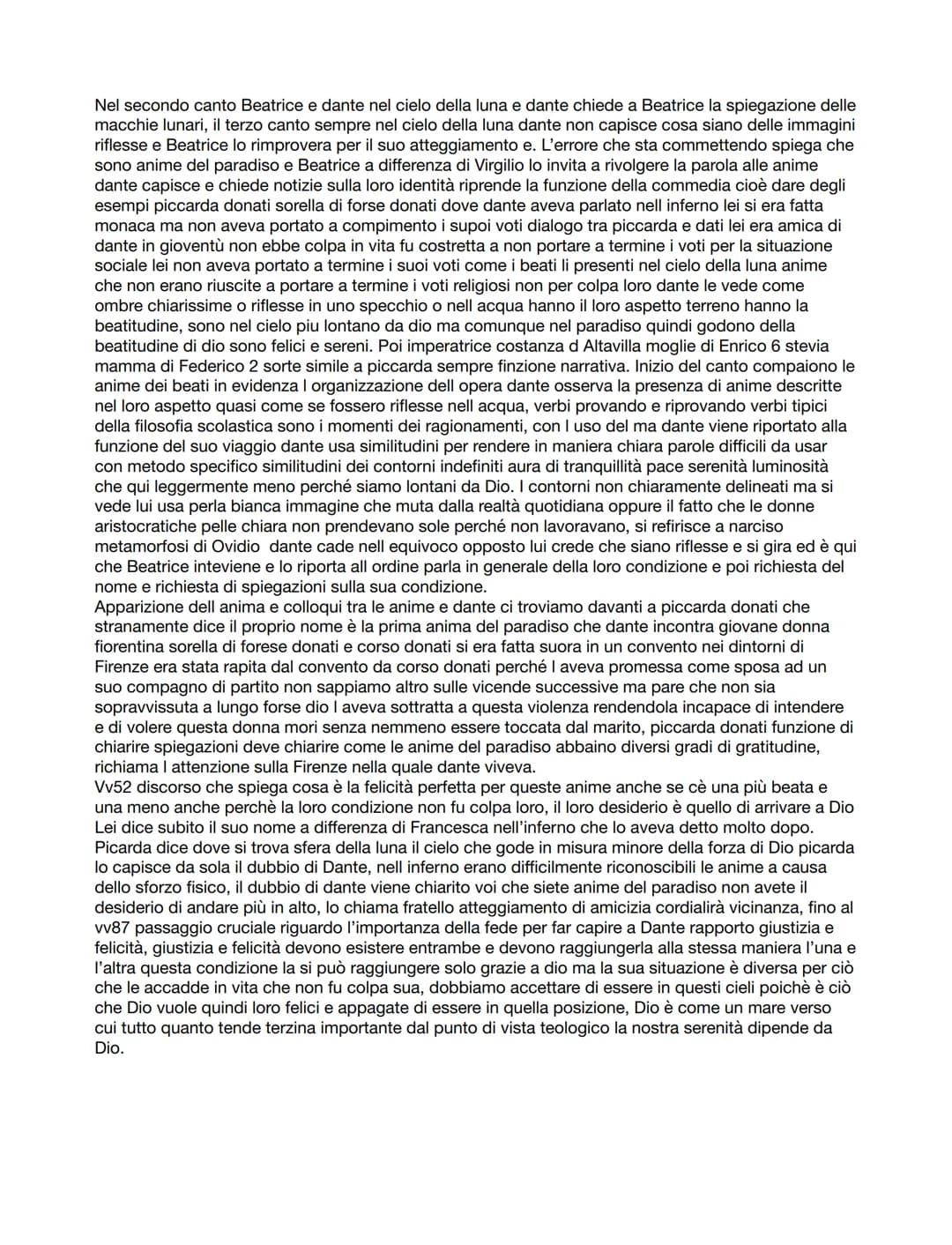 Nel secondo canto Beatrice e dante nel cielo della luna e dante chiede a Beatrice la spiegazione delle
macchie lunari, il terzo canto sempre