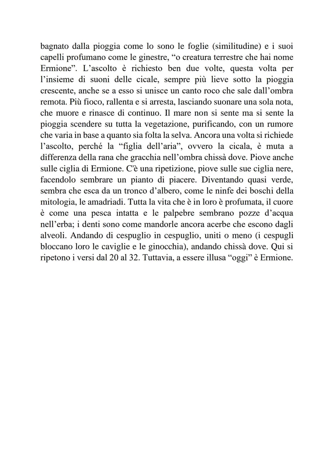 La pioggia nel pineto
Parte della raccolta di poesie Alcyone, si ipotizza che l'Ermione di cui
d'Annunzio parla altri non sia che Eleonora D