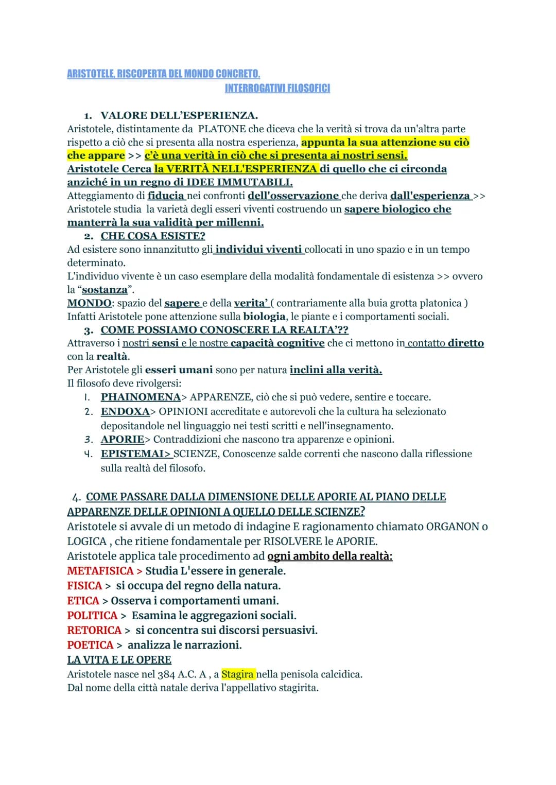ARISTOTELE, RISCOPERTA DEL MONDO CONCRETO.
INTERROGATIVI FILOSOFICI
1. VALORE DELL'ESPERIENZA.
Aristotele, distintamente da PLATONE che dice