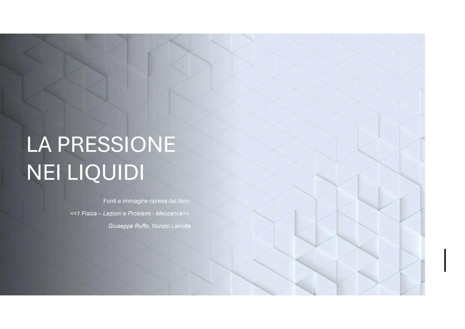 IL PRINCIPIO DI
PASCAL
Fonti e immagine ripresa dal libro:
<<1 Fisica - Lezioni e Problemi - Meccanca>>
Giuseppe Ruffo, Nunzio Lanotte
1 LA 