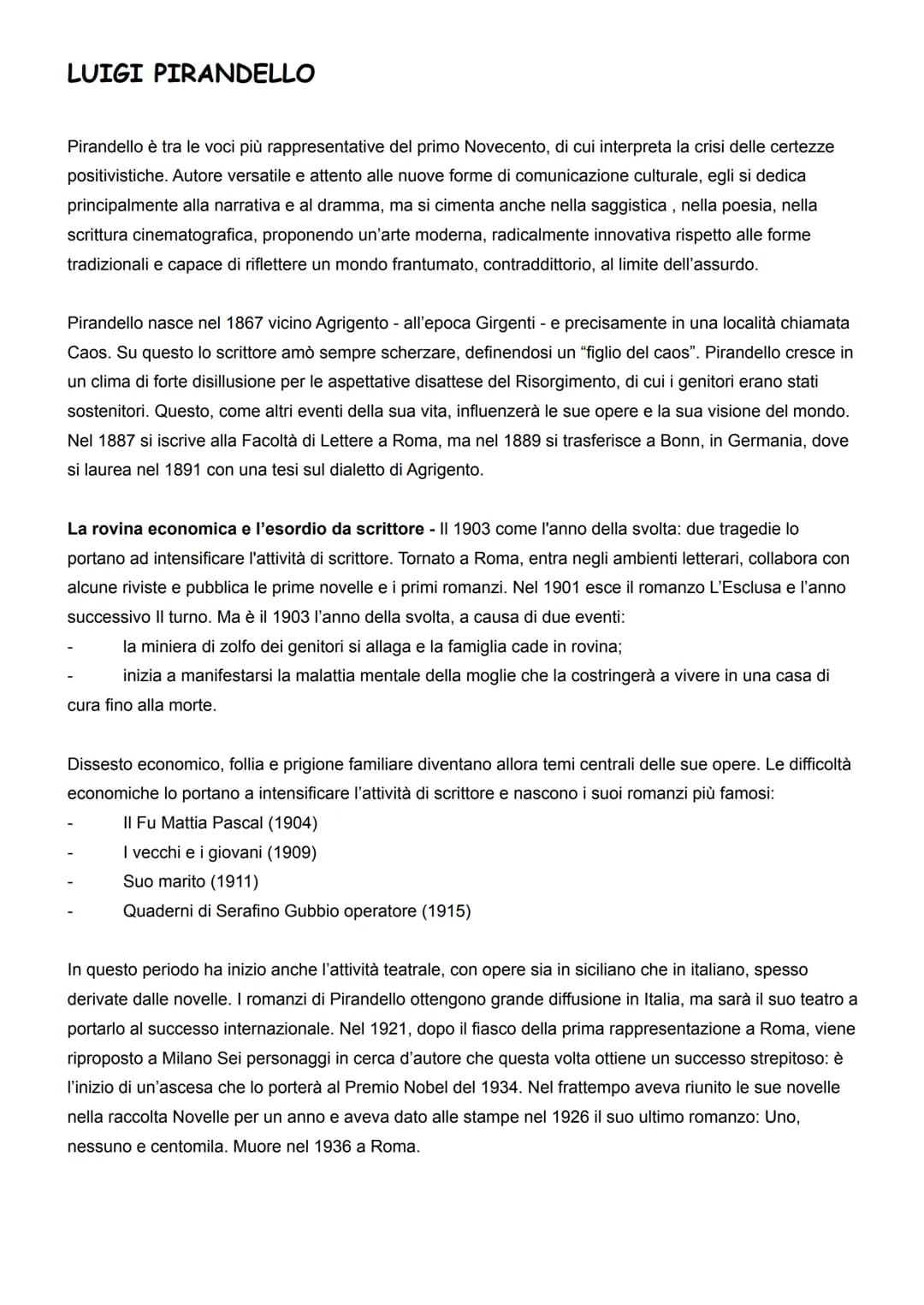 LUIGI PIRANDELLO
Pirandello è tra le voci più rappresentative del primo Novecento, di cui interpreta la crisi delle certezze
positivistiche.