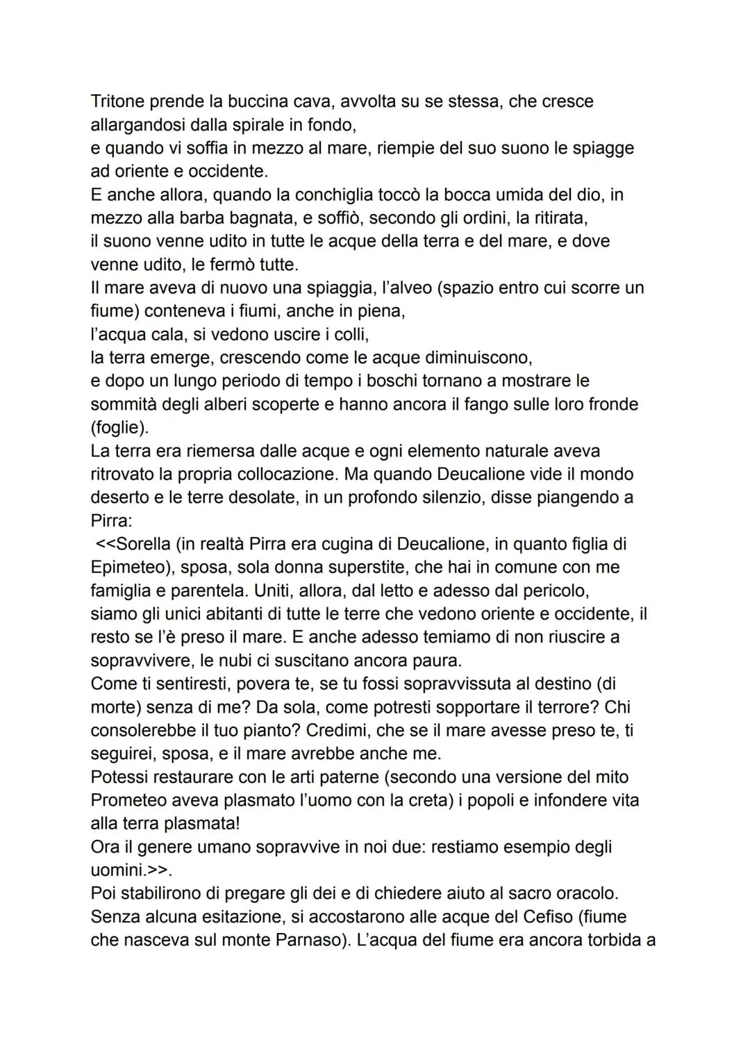 Parafrasi
Il mito di Deucalione e Pirra
Deucalione, figlio del titano Prometeo, e sua moglie Pirra sono scampati al
diluvio voluto da Giove 