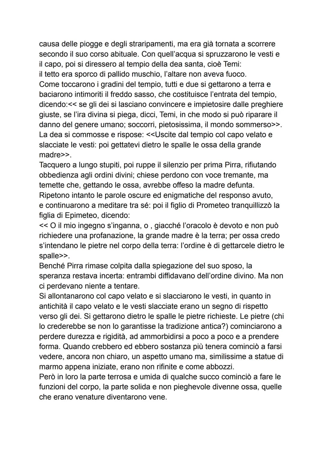 Parafrasi
Il mito di Deucalione e Pirra
Deucalione, figlio del titano Prometeo, e sua moglie Pirra sono scampati al
diluvio voluto da Giove 