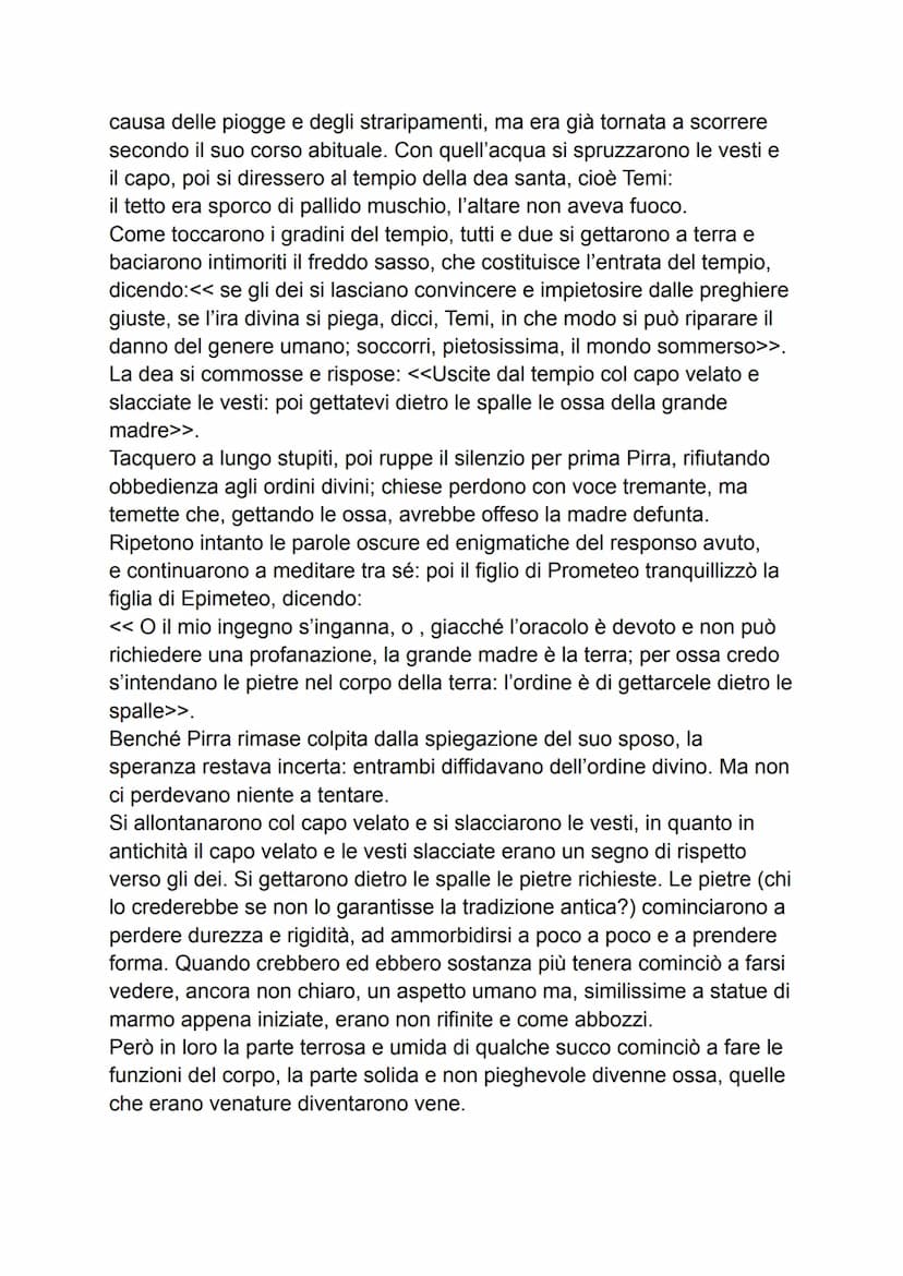 Parafrasi
Il mito di Deucalione e Pirra
Deucalione, figlio del titano Prometeo, e sua moglie Pirra sono scampati al
diluvio voluto da Giove 