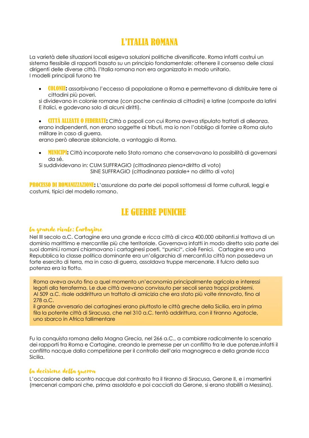 L'ITALIA ROMANA
La varietà delle situazioni locali esigeva soluzioni politiche diversificate. Roma infatti costruì un
sistema flessibile di 