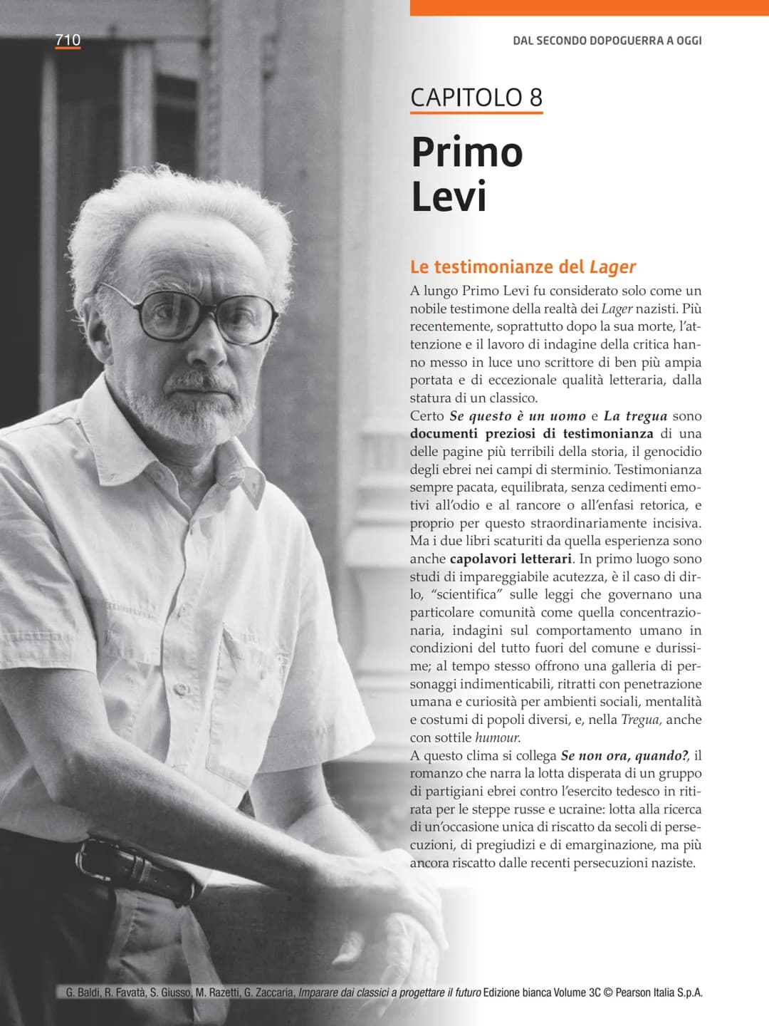 710
TRACKER
DAL SECONDO DOPOGUERRA A OGGI
CAPITOLO 8
Primo
Levi
Le testimonianze del Lager
A lungo Primo Levi fu considerato solo come un
no