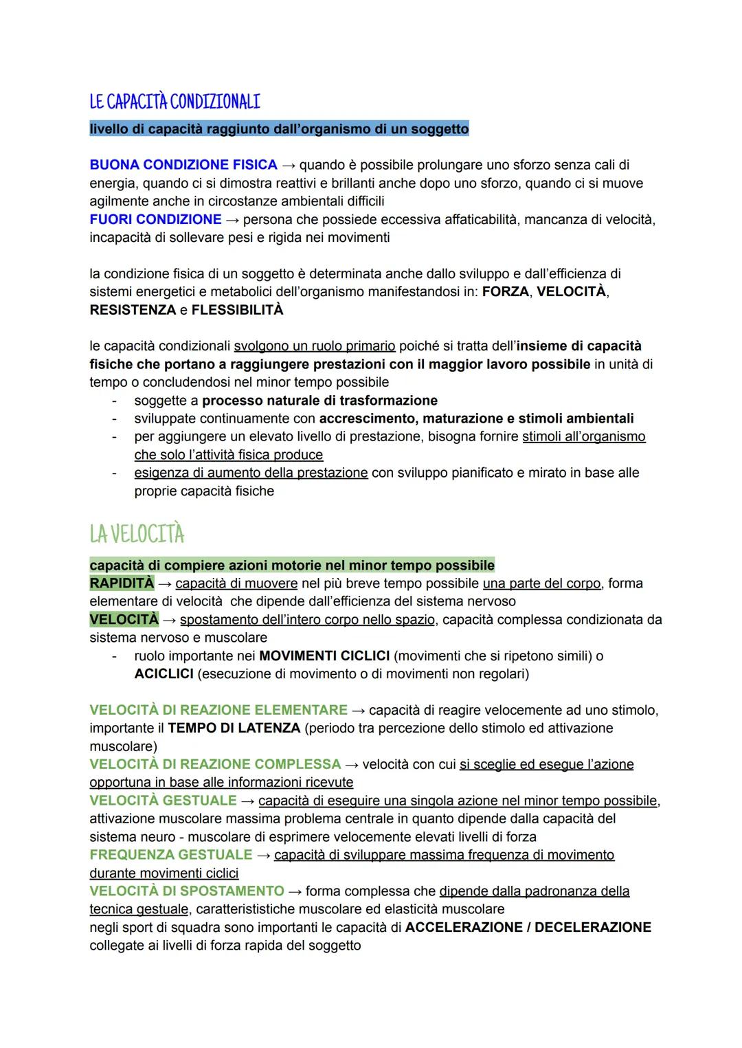 LE CAPACITÀ CONDIZIONALI
livello di capacità raggiunto dall'organismo di un soggetto
BUONA CONDIZIONE FISICA quando è possibile prolungare u