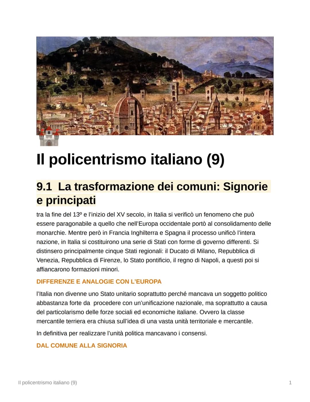 JHELET
nun
Il policentrismo italiano (9)
9.1 La trasformazione dei comuni: Signorie
e principati
Il policentrismo italiano (9)
tra la fine d