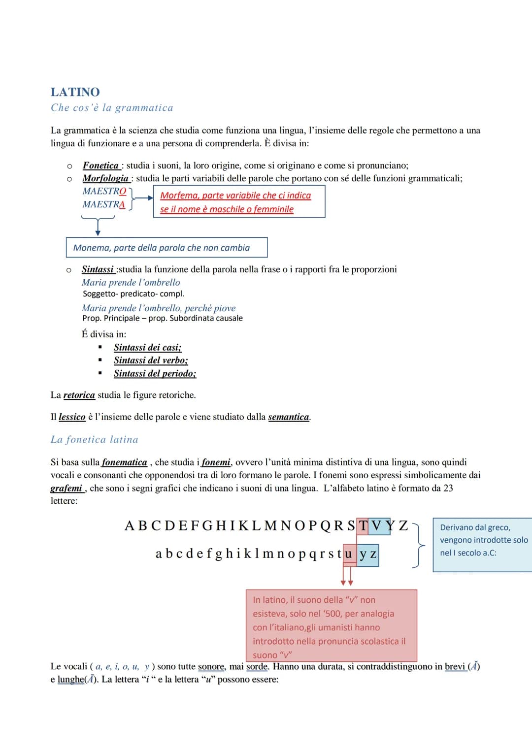 LATINO
Che cos'è la grammatica
La grammatica è la scienza che studia come funziona una lingua, l'insieme delle regole che permettono a una
l