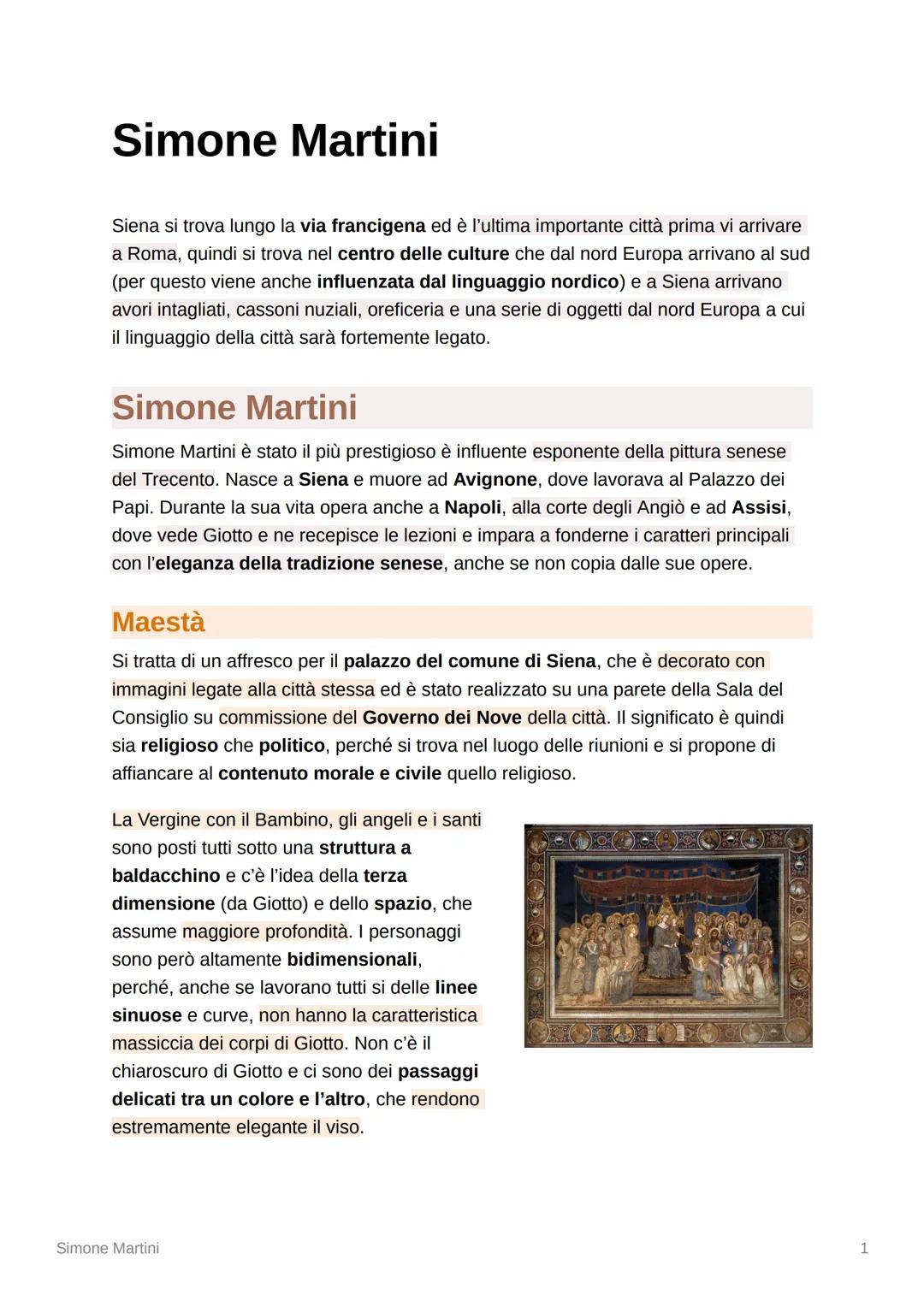 # Simone Martini

Siena si trova lungo la via francigena ed è l'ultima importante città prima vi arrivare
a Roma, quindi si trova nel centro
