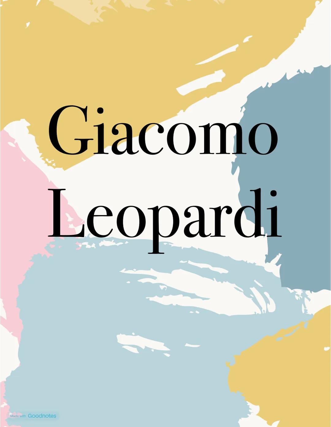 Giacomo
Leopardi
Made with Goodnotes I GRANDI
TEMI
In Leopardi troviamo la poliedricità e una cultura enciclopedica che
prima di lui abbiamo