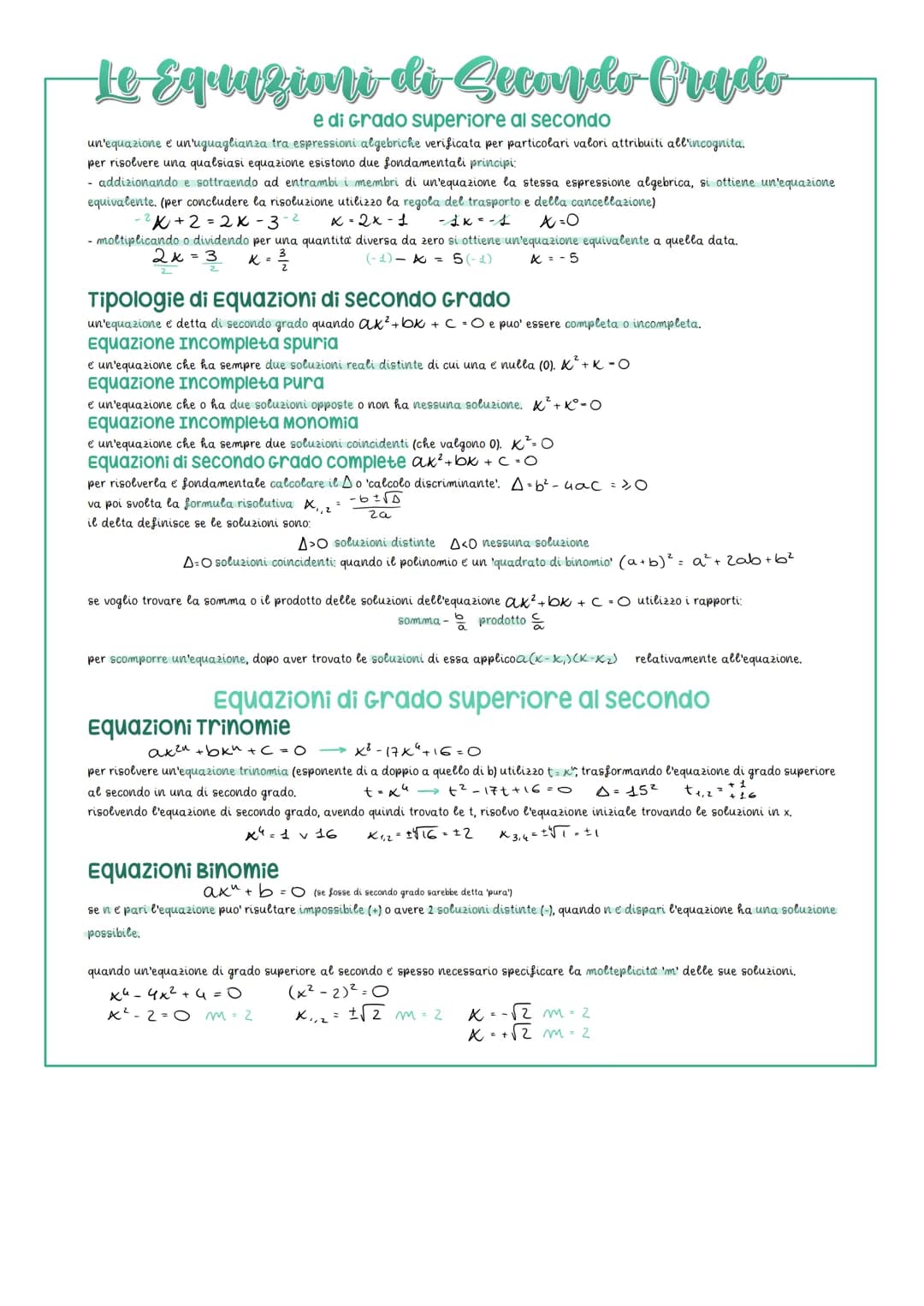 Le Equazioni di secondo Grado
e di Grado superiore al secondo
un'equazione e un'uguaglianza tra espressioni algebriche verificata per partic