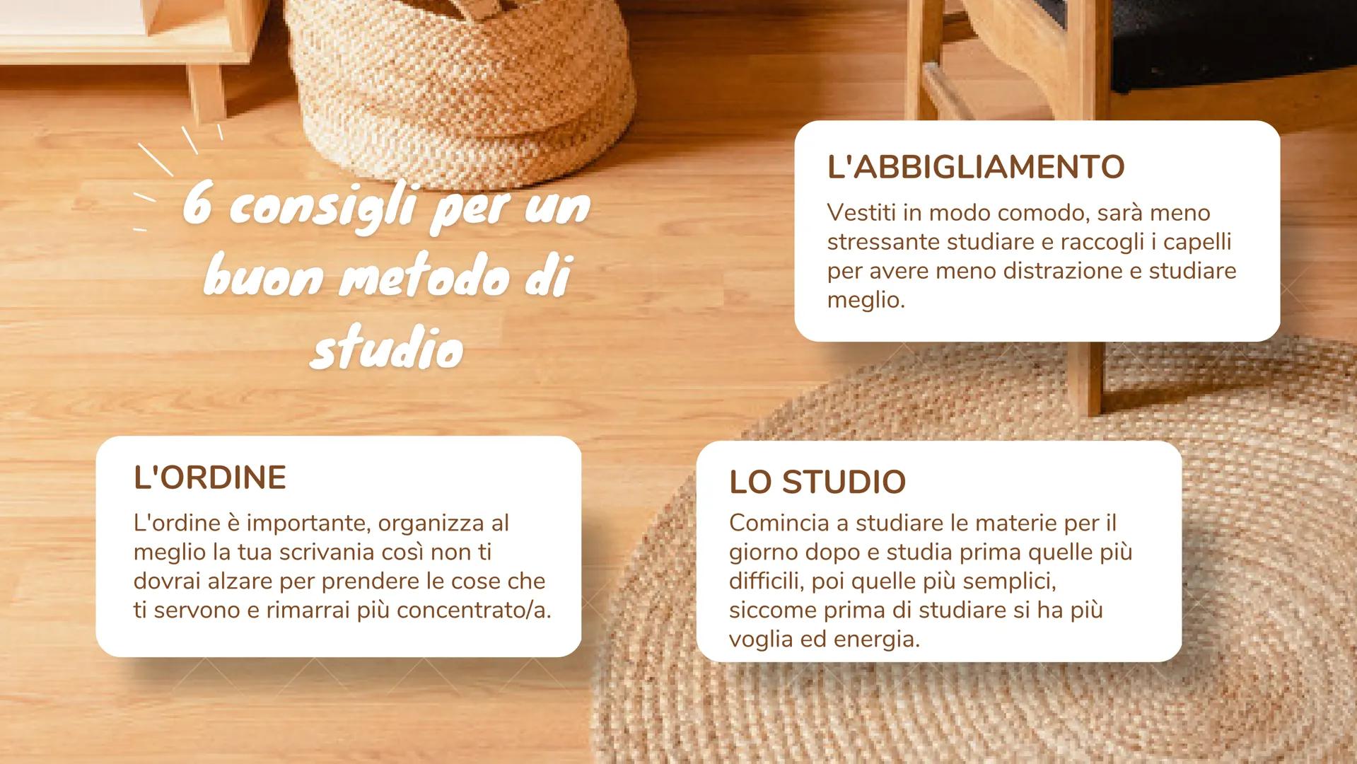 Metodo di
STUDIO 6 consigli per un
buon metodo di
studio
L'ORDINE
L'ordine è importante, organizza al
meglio la tua scrivania così non ti
do