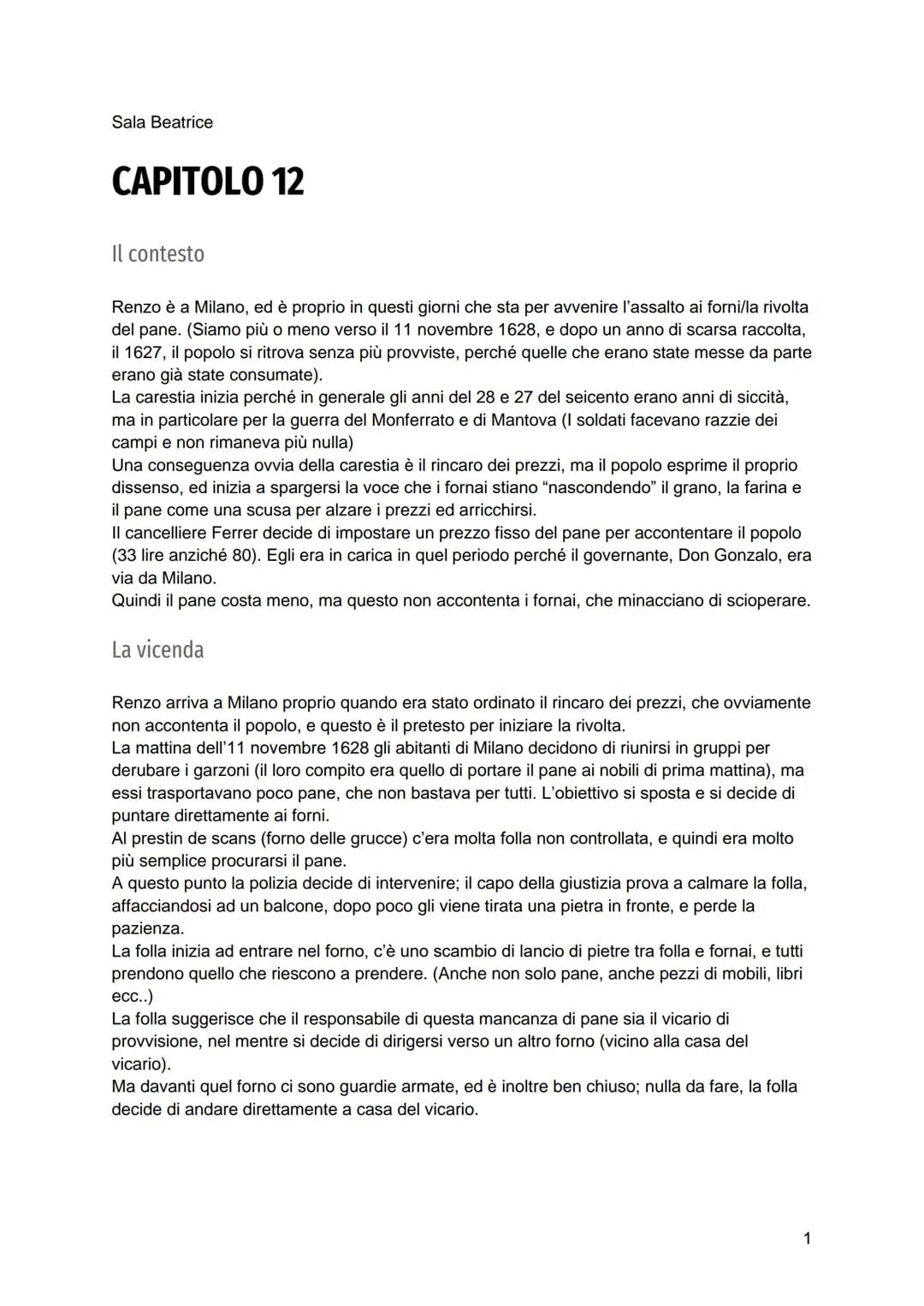 Sala Beatrice
CAPITOLO 12
Il contesto
Renzo è a Milano, ed è proprio in questi giorni che sta per avvenire l'assalto ai forni/la rivolta
del
