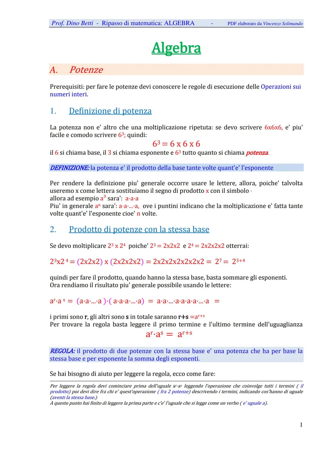 Prof. Dino Betti - Ripasso di matematica: ALGEBRA
Algebra
PDF elaborato da Vincenzo Solimando
A. Potenze
Prerequisiti: per fare le potenze d