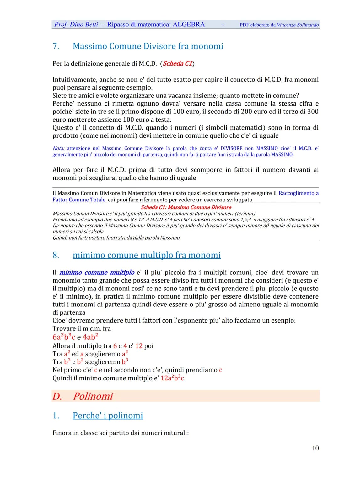 Prof. Dino Betti - Ripasso di matematica: ALGEBRA
Algebra
PDF elaborato da Vincenzo Solimando
A. Potenze
Prerequisiti: per fare le potenze d