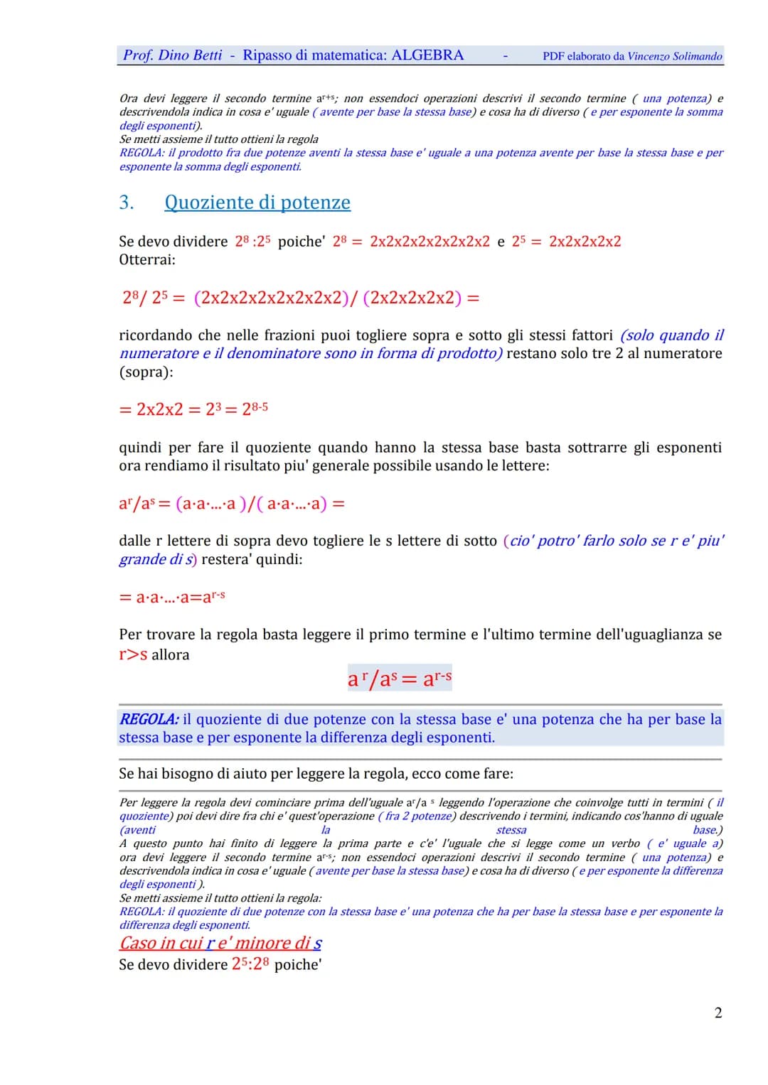 Prof. Dino Betti - Ripasso di matematica: ALGEBRA
Algebra
PDF elaborato da Vincenzo Solimando
A. Potenze
Prerequisiti: per fare le potenze d