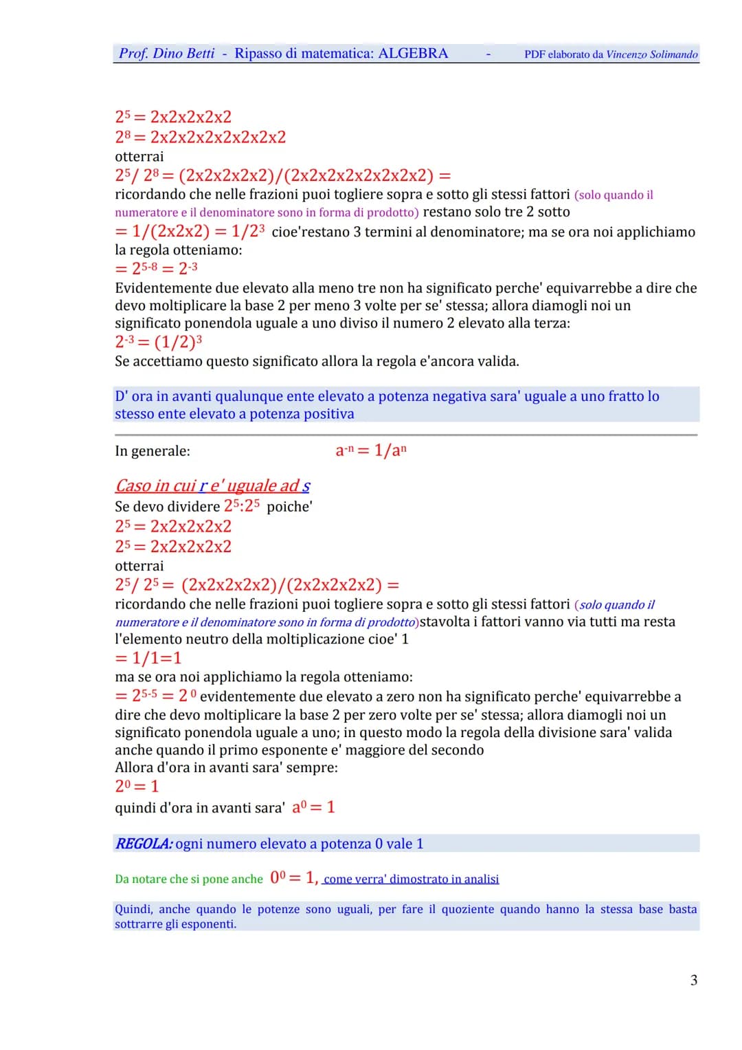 Prof. Dino Betti - Ripasso di matematica: ALGEBRA
Algebra
PDF elaborato da Vincenzo Solimando
A. Potenze
Prerequisiti: per fare le potenze d