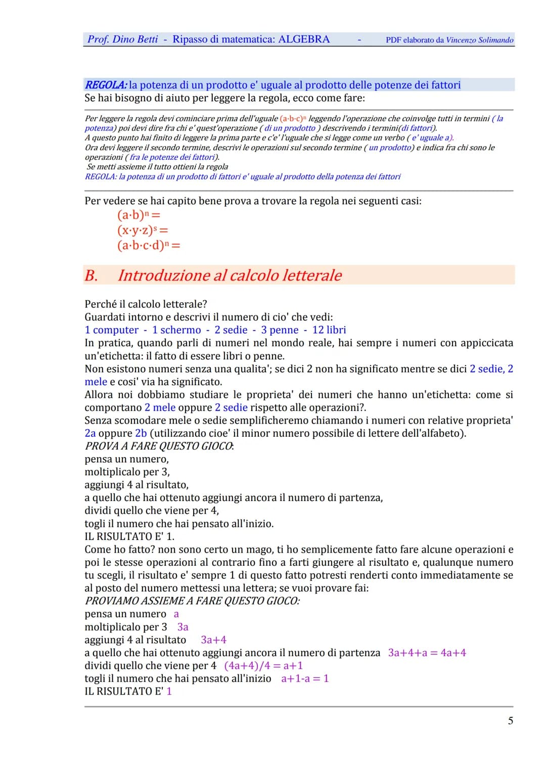 Prof. Dino Betti - Ripasso di matematica: ALGEBRA
Algebra
PDF elaborato da Vincenzo Solimando
A. Potenze
Prerequisiti: per fare le potenze d