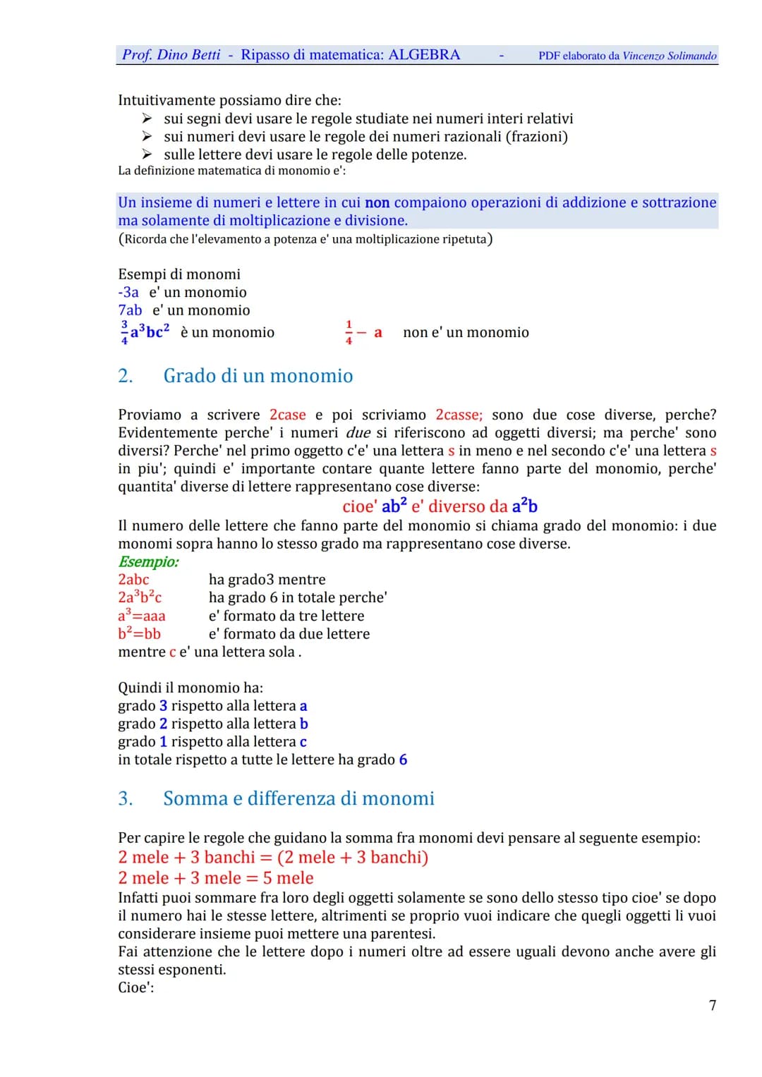 Prof. Dino Betti - Ripasso di matematica: ALGEBRA
Algebra
PDF elaborato da Vincenzo Solimando
A. Potenze
Prerequisiti: per fare le potenze d