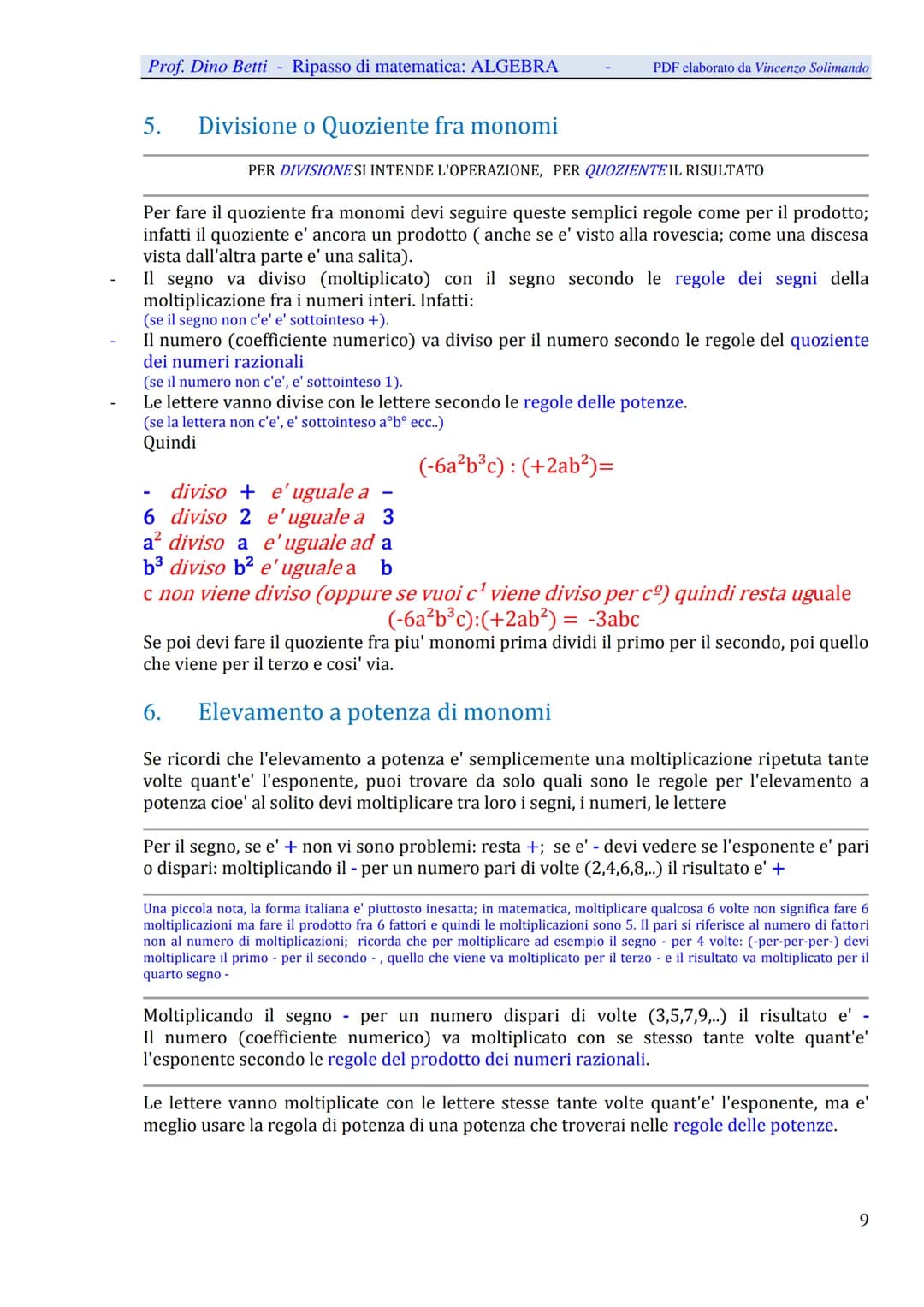 Prof. Dino Betti - Ripasso di matematica: ALGEBRA
Algebra
PDF elaborato da Vincenzo Solimando
A. Potenze
Prerequisiti: per fare le potenze d