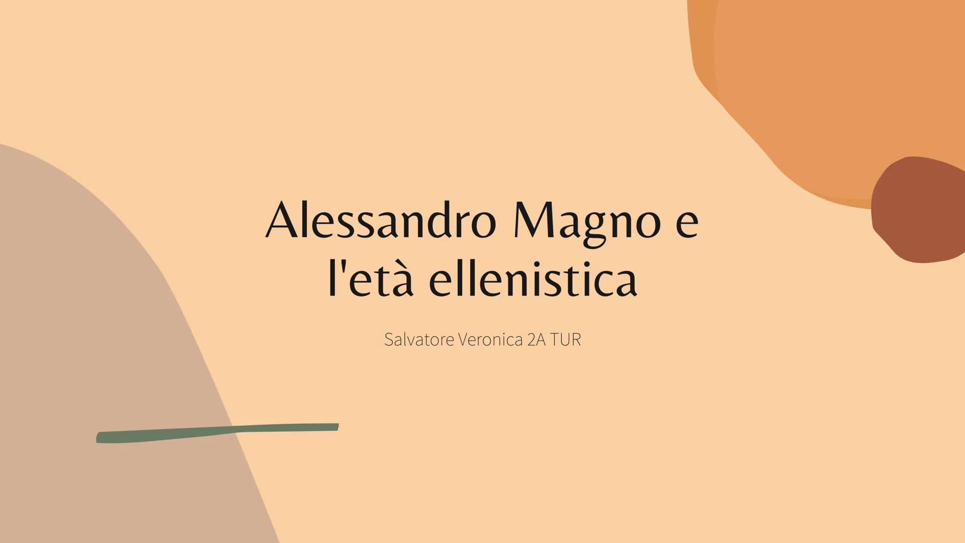 Alessandro Magno
l'età ellenistica
Salvatore Veronica 2A TUR Alessandro Magno
Chi era?
Nacque a Pella nel 356 a.C. dal padre Filippo II e da