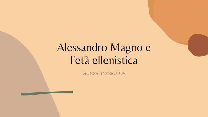 Alessandro Magno
l'età ellenistica
Salvatore Veronica 2A TUR Alessandro Magno
Chi era?
Nacque a Pella nel 356 a.C. dal padre Filippo II e da